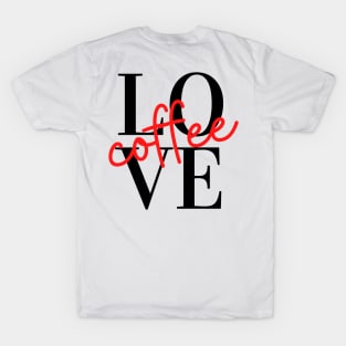 Love Coffee T-Shirt